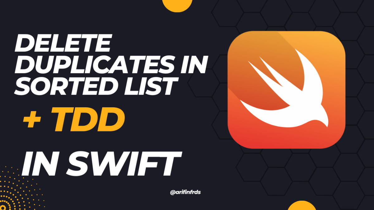 #8 Swift – TDD + Delete Duplicates in Sorted List (Linked List)